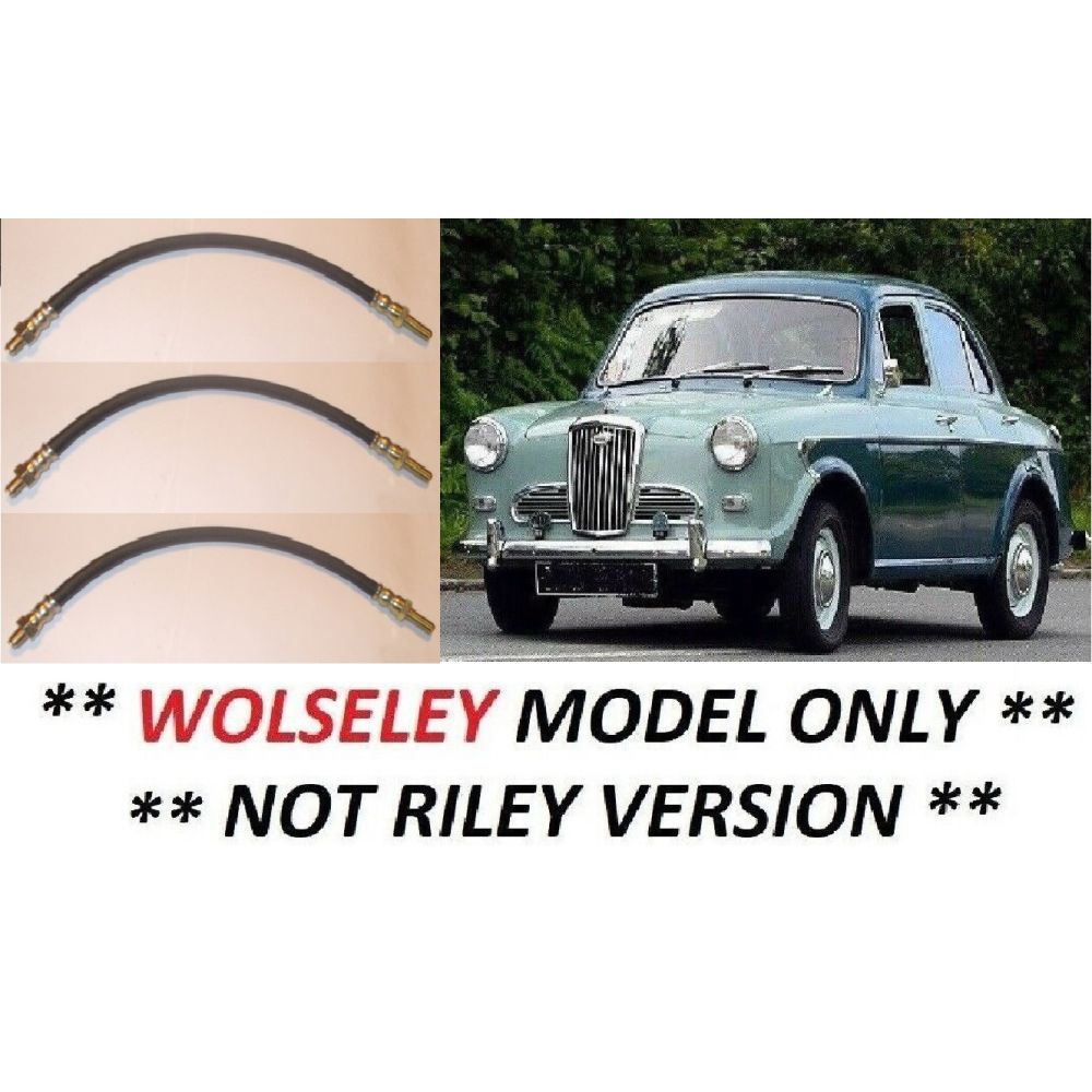 FRONT & REAR BRAKE HOSES x3 (Wolseley 1500 Saloon) (** Not Riley **) (1958- 65)