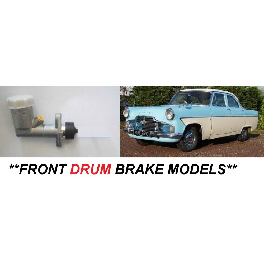 BRAKE MASTER CYLINDER (Ford Consul Mk2) (*** With Front Drums ***) (1956- Sep 60)
