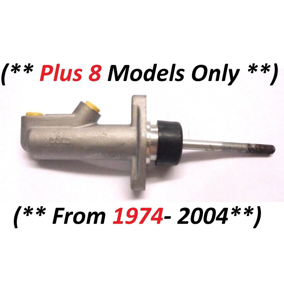 CLUTCH MASTER CYLINDER (Morgan Plus 8) (3.5 Litre, V8) (**From 1974- 2004 **)