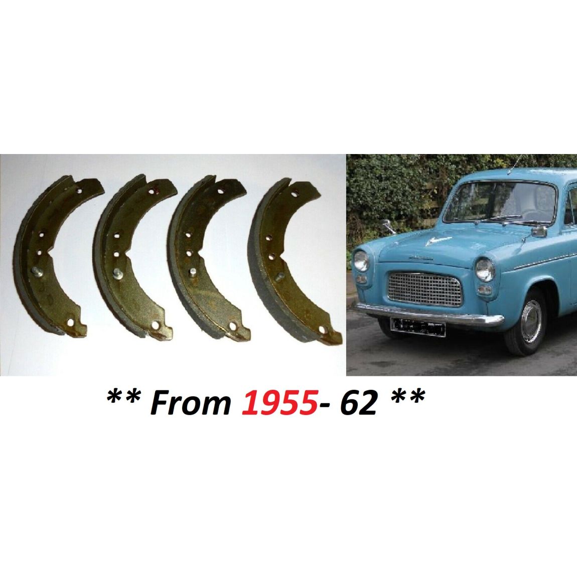 FRONT BRAKE SHOES SET (Ford 100e) (Anglia, Prefect & Popular) (** From 1955- 62 **)  