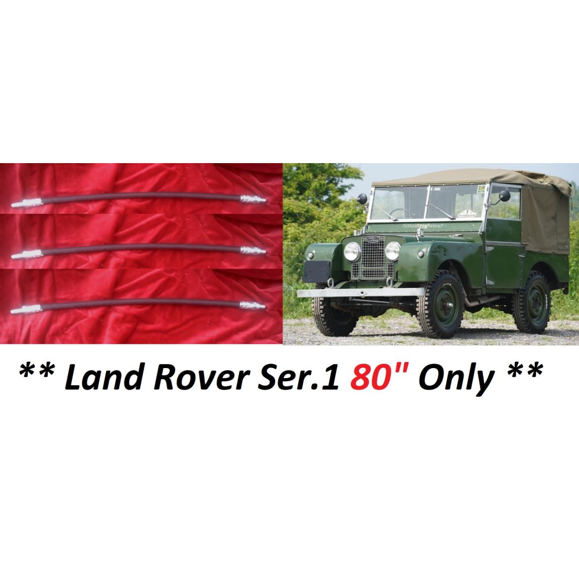FRONT & REAR BRAKE HOSES x3 (Land Rover Ser.1) (80" Wheel Base) (1948- 54 Only)  