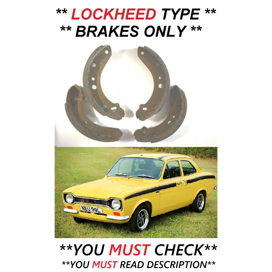 REAR BRAKE SHOES SET (Ford Escort Mk1) (RS1600 & Mexico 1.6) (** LOCKHEED BRAKES **) (1973- 75) 
