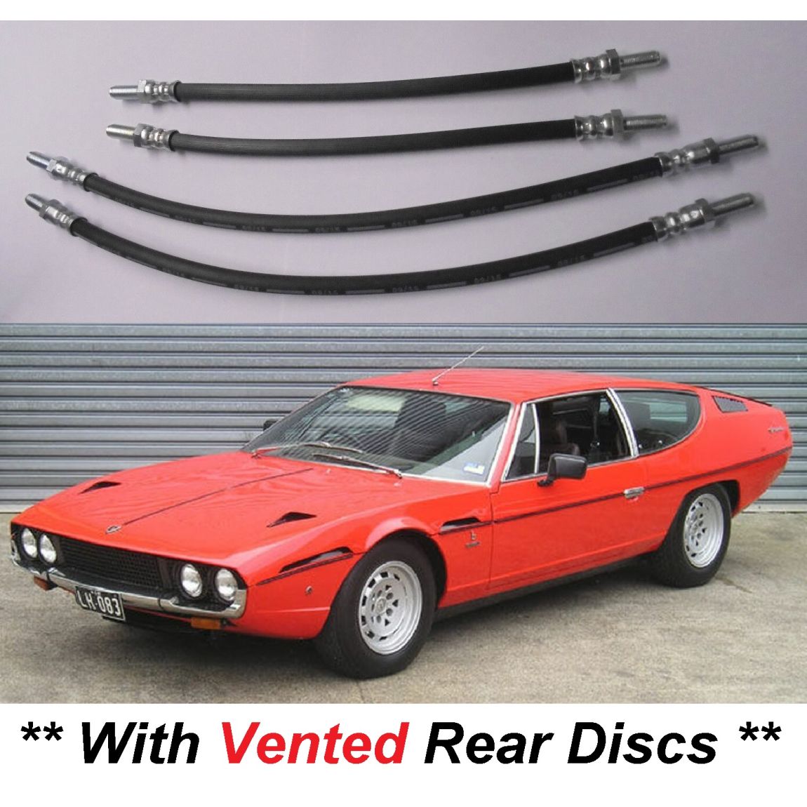 FRONT & REAR BRAKE HOSES x4 (Lamborghini Espada) (** For Vented Rear Discs **) (** From 1970- 78 **)