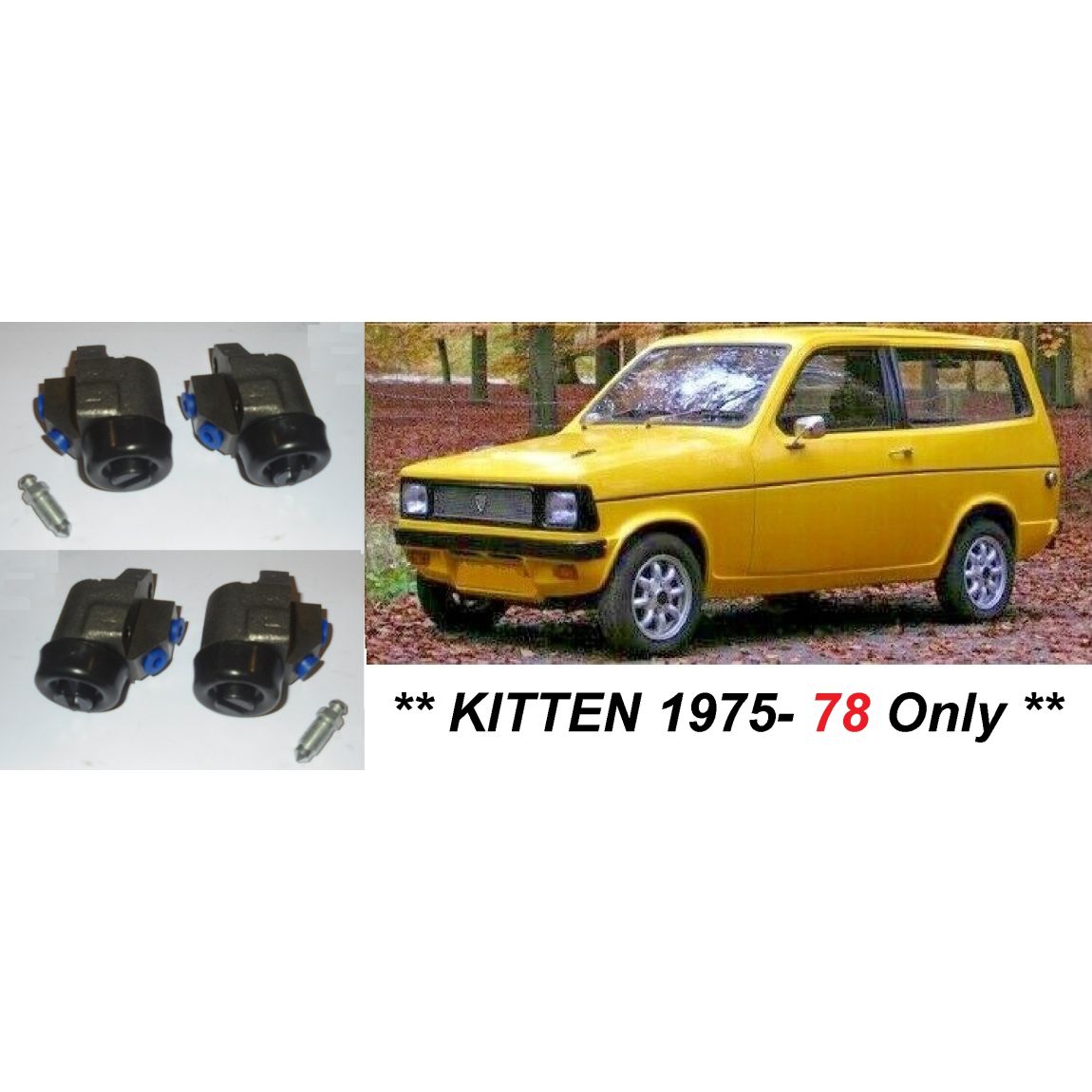 FRONT BRAKE WHEEL CYLINDERS x4 (Reliant Kitten) (**1975- 78 Only**)