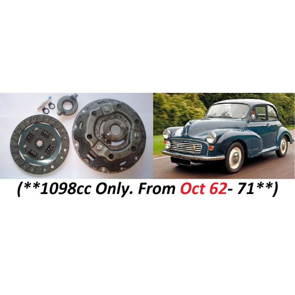 CLUTCH KIT (Morris Minor) (**1098cc Only**) (**From Oct 62- 71**) 