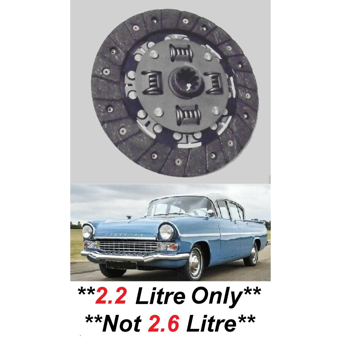 CLUTCH PLATE ONLY (Vauxhall Cresta PA) (**2.2 Litre Only**) (1957- 60 Only)