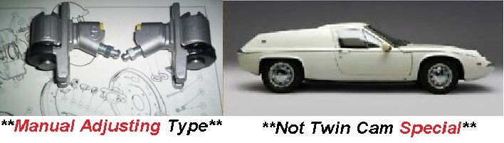  REAR BRAKE WHEEL CYLINDERS x2 (Lotus Europa) (Ser 1, 2 & Twin Cam) (**Manual Adjusting**) (1966- 72 Only)