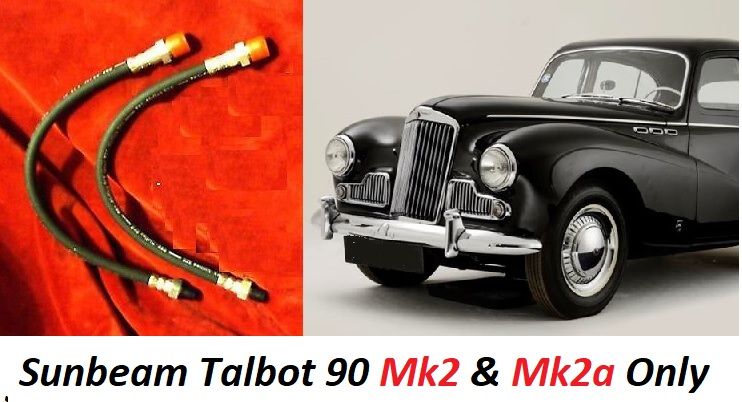 FRONT BRAKE HOSES x2 (Sunbeam Talbot 90) (**Mk2 & Mk2a Only**) (**1950- 54**)  
