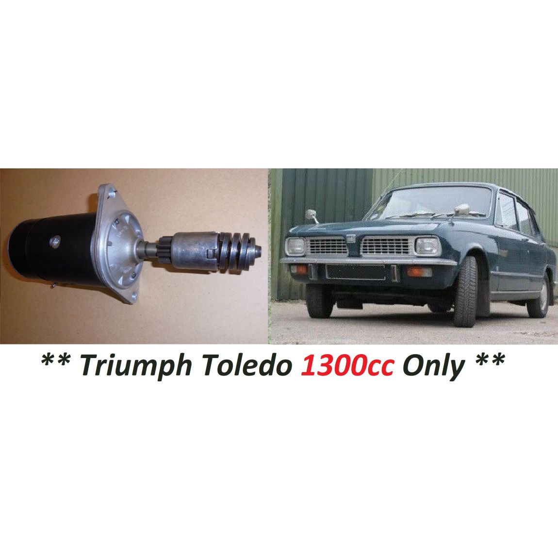 STARTER MOTOR (Triumph Toledo) (**1300cc Only**) (1970- 76)