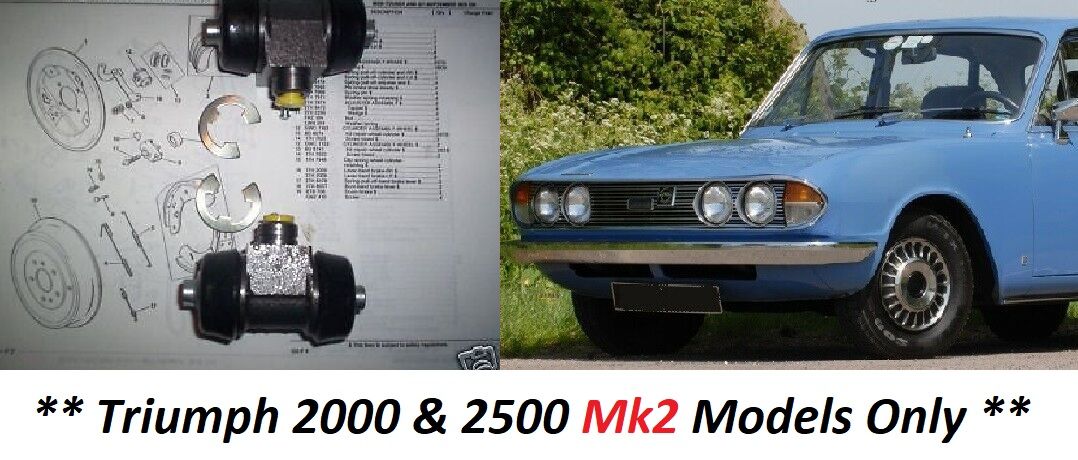 REAR BRAKE WHEEL CYLINDERS x2 (Triumph 2000, 2500 & 2.5 Saloon) (**Mk2 Models Only**) (**From 1968- 77**)