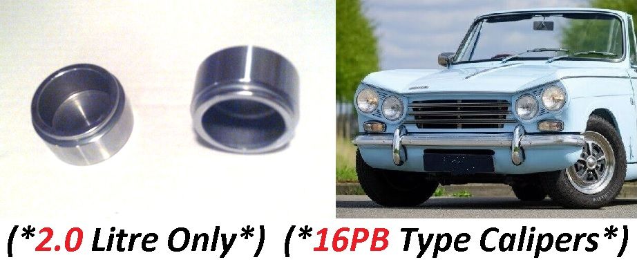 FRONT BRAKE CALIPER PISTONS x2 (Triumph Vitesse) (2.0 Litre) (** 16pb Type **) (1966- 71)