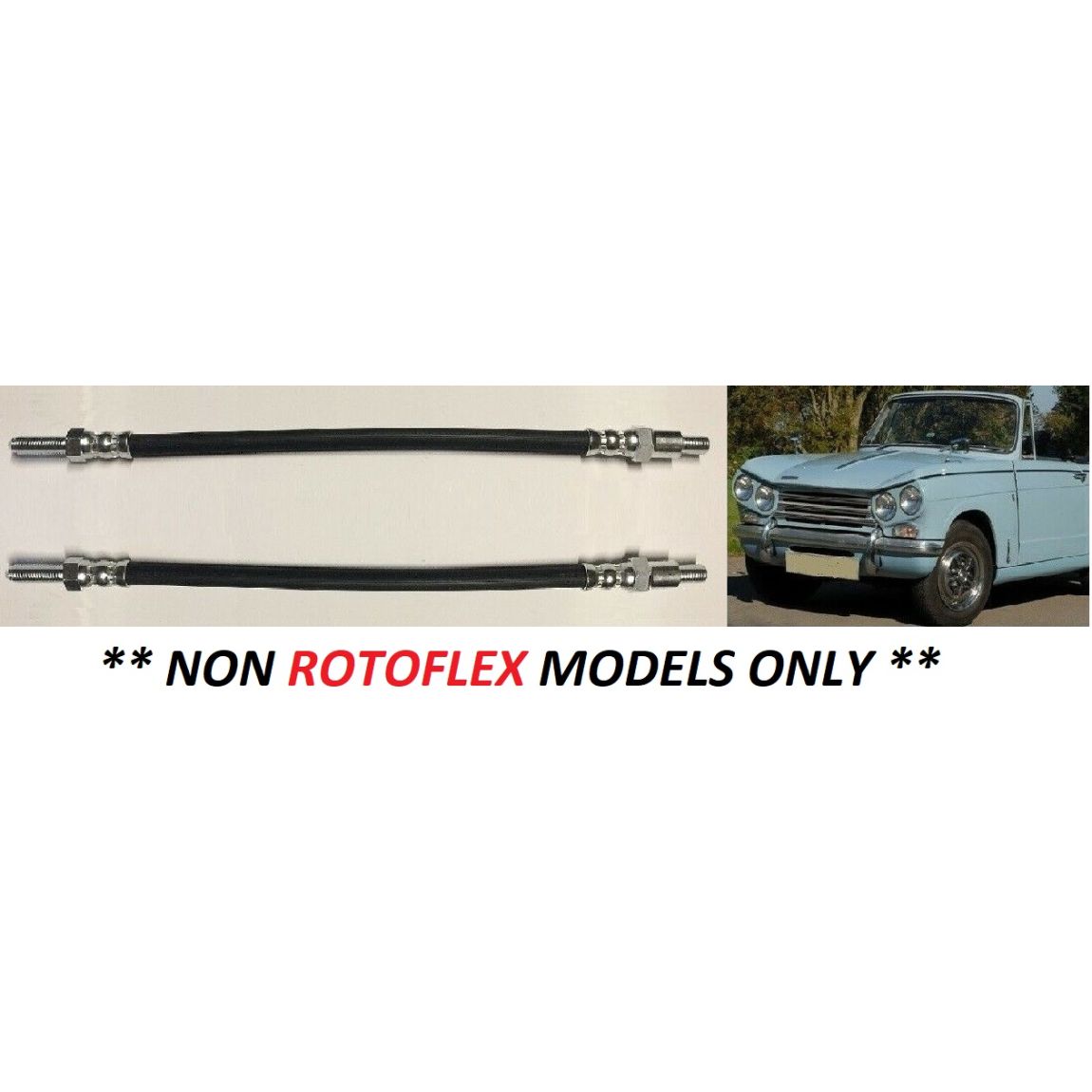 REAR BRAKE HOSES x2 (Triumph Vitesse) (1600cc & 2.0 Litre Mk1) (1962- 68)